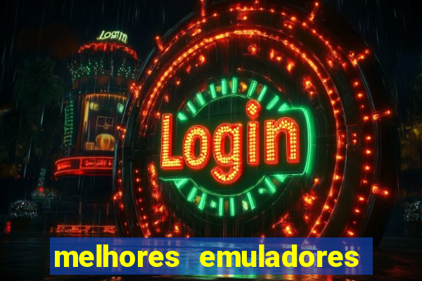 melhores emuladores para pc fraco